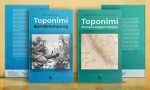 Toponimi Bandarlampung dan Toponomi Sumatra Bagian Selatan. | Ist